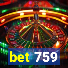 bet 759